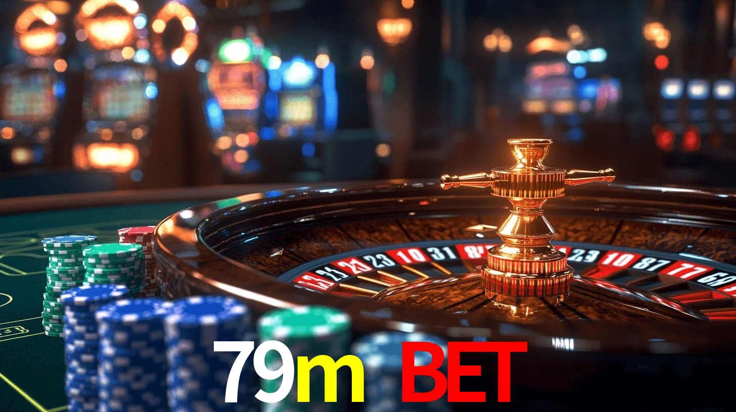 79m bet: Jogos de Caça-Níqueis-Altas Recompensas, Roleta-Velocidade, Blackjack-Desafios Máximos